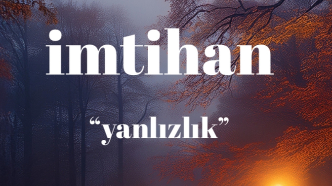 “Yanlızlık” sizce nedir?