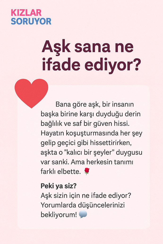 Aşk sana ne ifade ediyor?