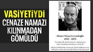 Oyuncu Ahmet Levendoğlu vasiyeti üzerine cenaze namazı kılınmadan gömüldü siz cenaze namazınız kılınsın ister misiniz?