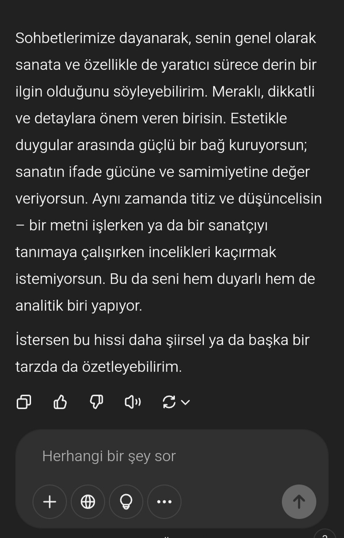 ChatGPT kullanıyorsanız, "Şu ana kadar yaptığımız sohbetlere göre genel duygularımı özetle" yazdığınızda cevap nedir?