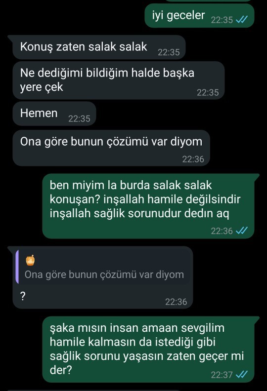 Sevgilim inşallah hastasındır dedi?