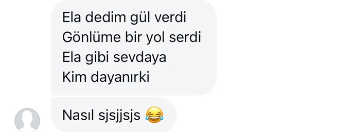 Merhaba sizce bu mesaja ne yanıt vermeliyim kırmadan nasıl yazsam acaba fikriniz var mı?
