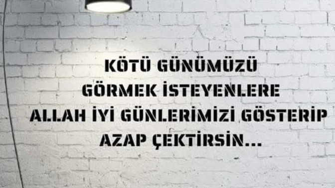 En son kime? Ne için beddua ettiniz?