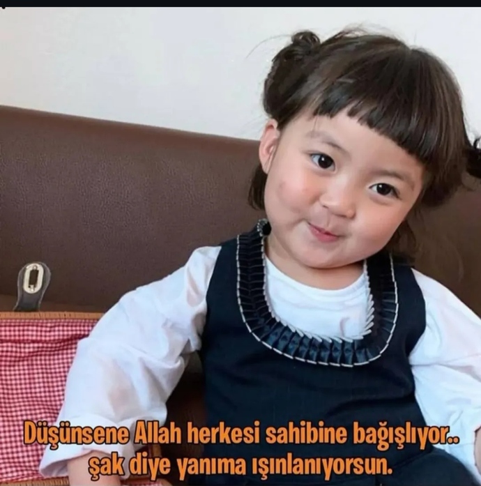 Allah seni bana bağışlasın dediğiniz biri var mı?