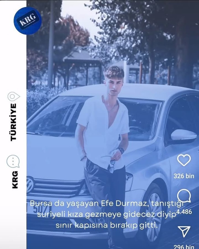 Bursada yaşayan Efe Durmaz tanıştığı suriyeli kızı gezmeye gitcez deyil sınır kapısına bırakması hakkında ne düşünüyorsunuz?