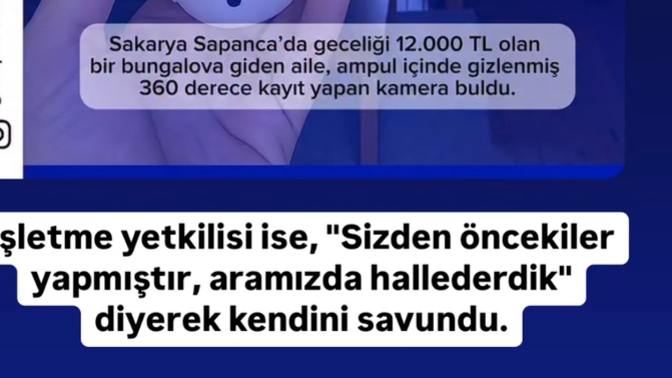 Sakarya sapanca geceliği 12 bin lira olan bungalovda gizlenmiş kamera bulundu! Ne düşünüyorsunuz?