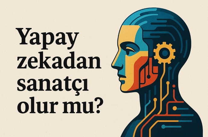 Yapay zekadan sanatçı olur mu?