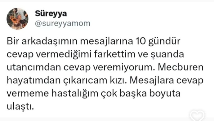 Mesajlara cevap vermeme hastalığım var