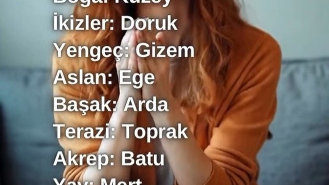 Seni çok üzecek erkek ismi neymiş bakalım?