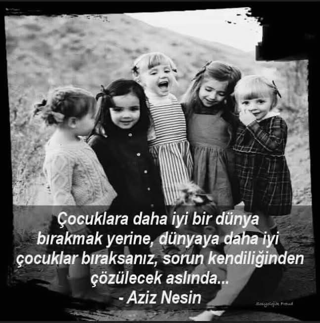 Çocuklara daha iyi bir dünya bırakmak için ne yapmak gerekir?