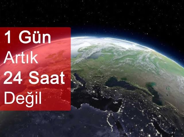 Dünya artık daha mı hızlı dönüyor? Sizcede öylemi?
