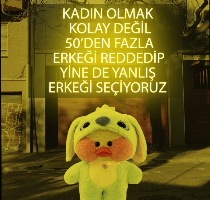 Kadın olmak kolay mı?
