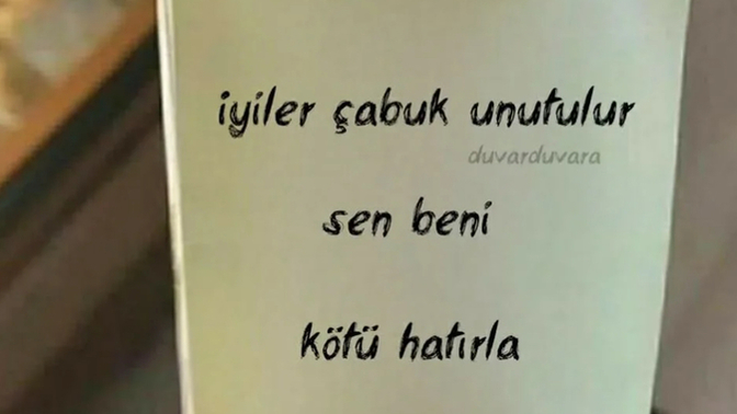 Hayatından çıkan insanlar seni iyi mi hatırlar yoksa kötü mü?