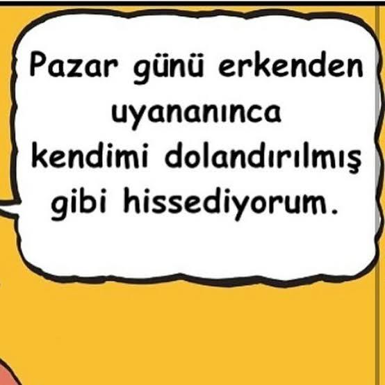 Bugün benim uyumam lazım değil mi ya?