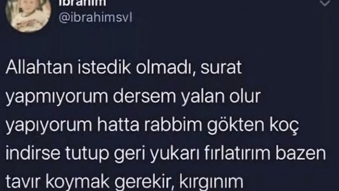 Son günlerde tavrım böyle oldu. Kabul olan duanız var mı?