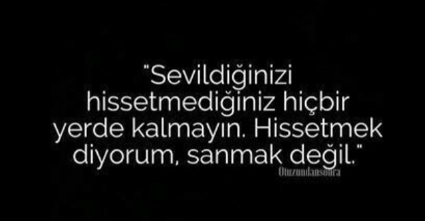 Sevilmediğiniz yerde durur musunuz?