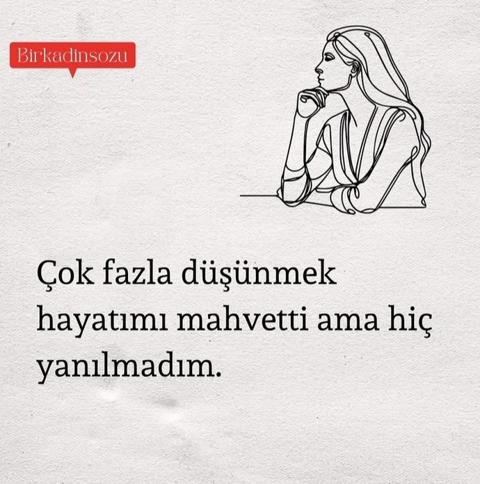Çok düşünürmüsünüz herşeyi inceden inceye?