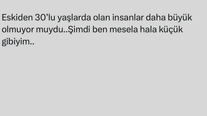 Kendinizi büyük mü hissediyorsunuz küçük mü?