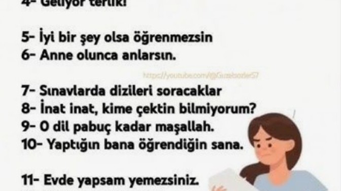 Sizin annenizin meşhur sözü nedir?