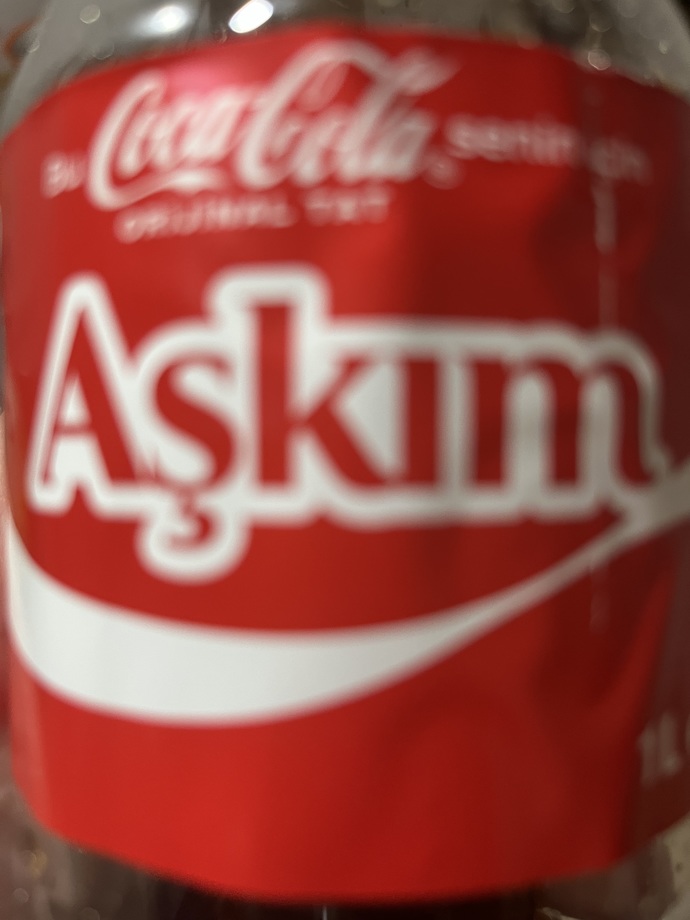 Aşkım yazan coco cola aldınız mı hiç?
