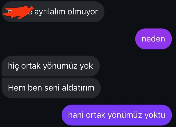 Erkek arkadaşım ortak yönümüz olmasına rağmen yok ayrılalım diye tutturdu sizce ne yapmalıyım?🤔🤔🤔🤔?