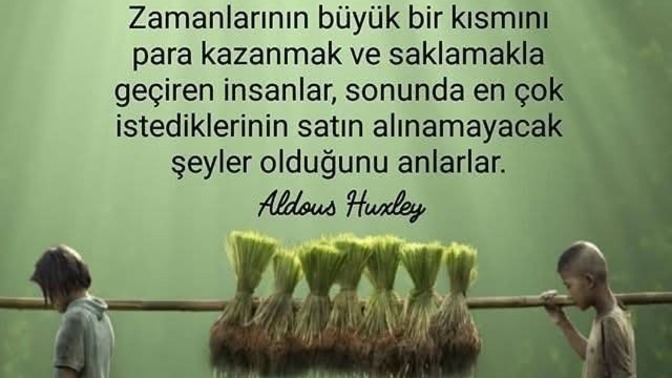 Son ırmak kuruduğunda, son ağaç yok olduğunda, son balık öldüğünde; beyaz adam paranın yenmeyen bir şey olduğunu anlayacak mi?