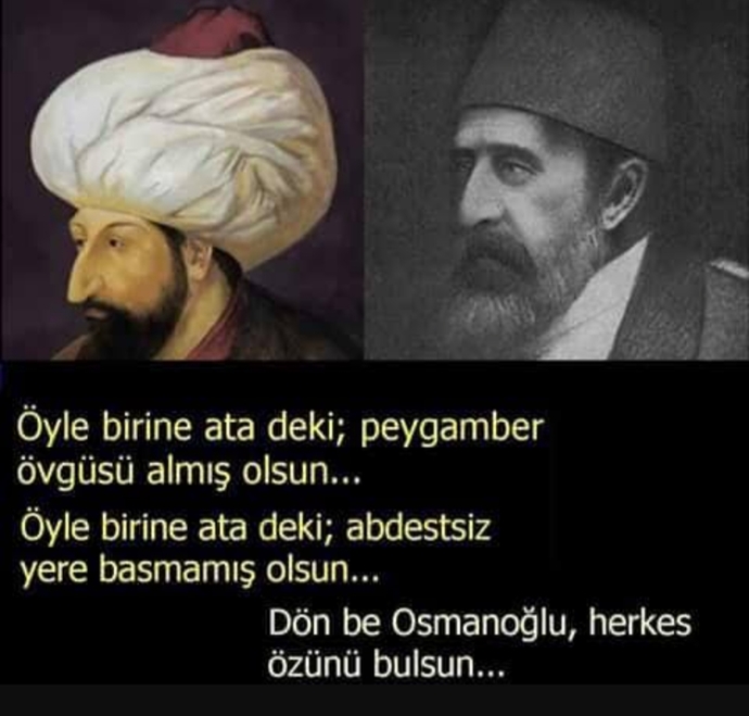 Dünya tarihinde Osmanlıdan daha muazzam bir tarih , daha onur duyulası bir mazi, daha gurur duyulası bir ecdat var mı?