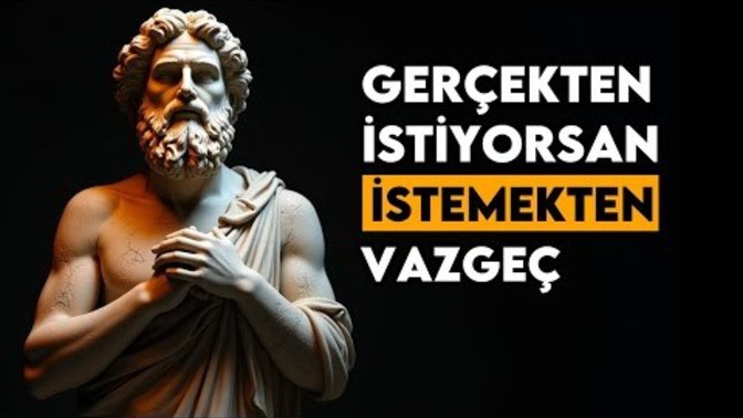 Neden iyi şeyler beklemeyi bıraktınızda olur? “ Stoacılık felsefesi” uygular mısınız?