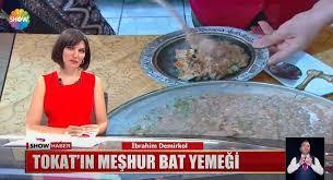 Tokat bat yemeğini denediniz mi?