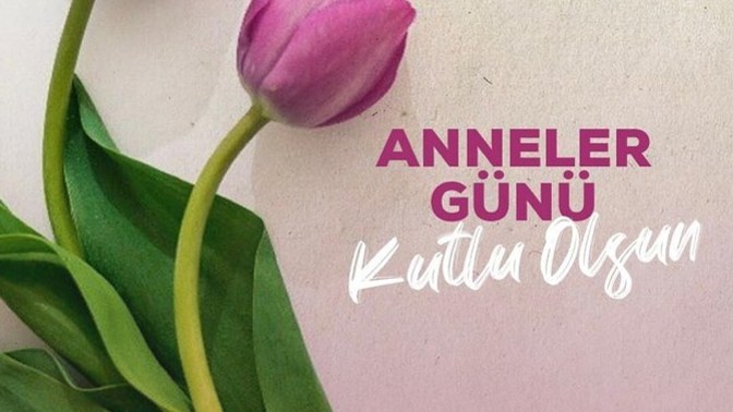 Bugün Anneler Günü. Sizce en güzel Anneler Günü mesajı nasıldır?