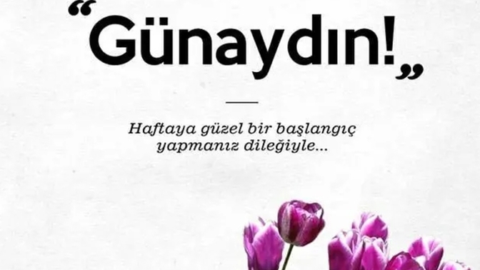 Haftaya nasıl başlangıç yaptınızz?