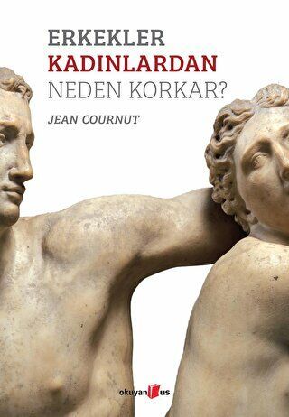 Erkekler kadınlardan korkuyormu?