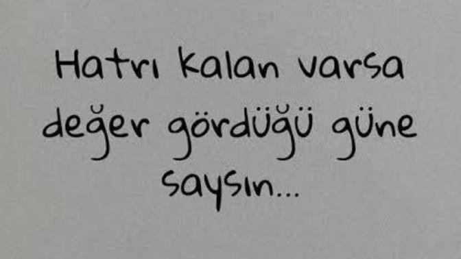 Kıymet mi bilirsiniz kıymetiniz mi bilinir?