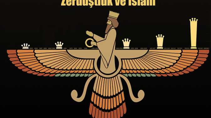 Sorgulayan insan : Zerdüşlük ve İslam?