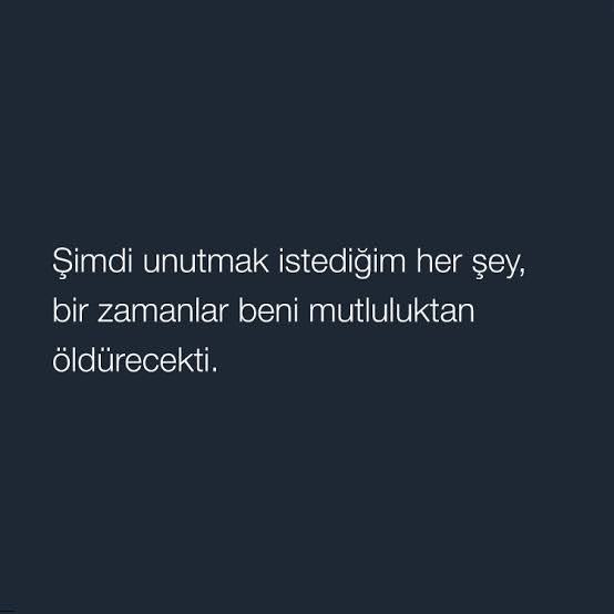 Sevdiğiniz , hoşlandığınız kişiyi unuttuğunuzu nasıl anladınız?