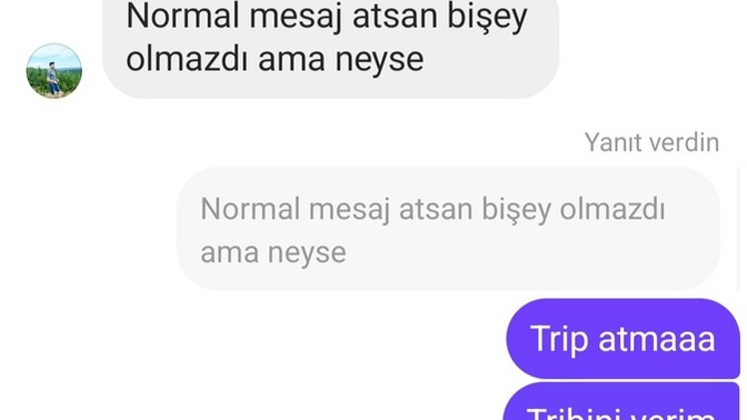 Trip atan erkekler hakkında ne düşünüyorsunuz ben bu çocuğa ne diyim ya kız gibi trip atio 😂😂 ?