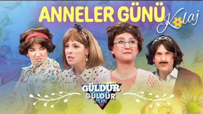 Anneler Günü Özel (Güldür Güldür Show) KızlarSoruyor Bugün de Biraz Gülelim mi?