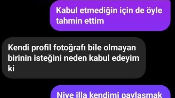 Fake gibi bi hesaptan hoşlandığım çocuğa yazdım istek attım kabul etmedi diye tekrar yazayım mı sizce?