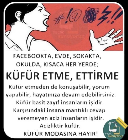 Ahlaksız küfür eden insanlar itici geliyor. bir de kız ediyorsa daha çirkin... siz ne düşünüyorsunuz?
