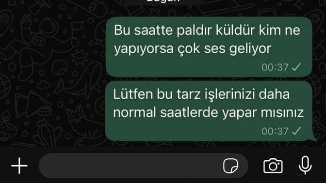 Bu saatte paldır küldür gürültü yaparak sizi rahatsız eden komşunuza ne yaparsınız?