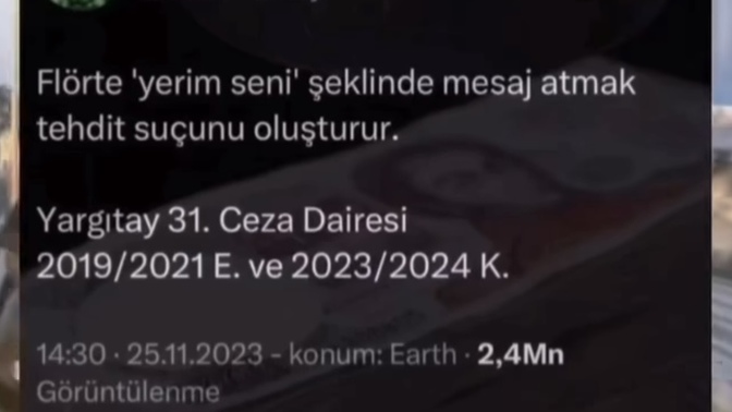 Flörte 'yerim seni' seklinde mesaj atmak tehdit suçunu olusturur. E biz şimdi ne diyeceğiz?