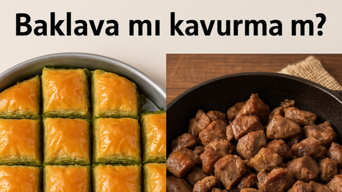 Bayramda ilk hangisine saldırırsınız, baklava mı yoksa kavurma mı?