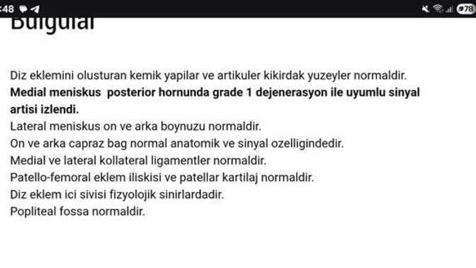 Dizlerimden 1 hafta önce mr çekilmiştim sonucu bu gece çıkmış, dizimin durumu kötü mü?