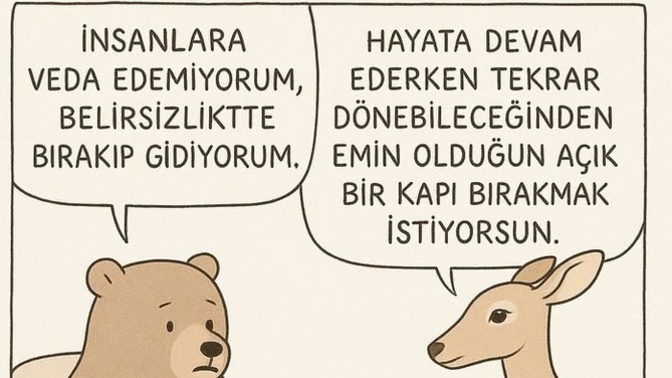 Ayrılırken veda edebiliyor musunuz?