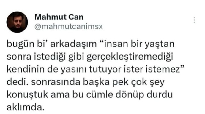 İnsan bi yaştan sonra evet