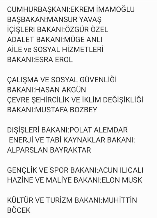 Bakanların kim olduğunu yazdım sizce nasıl olmuş hepsini okuyunuz ve anket cevaplayınız kurgudur okuyunuz?