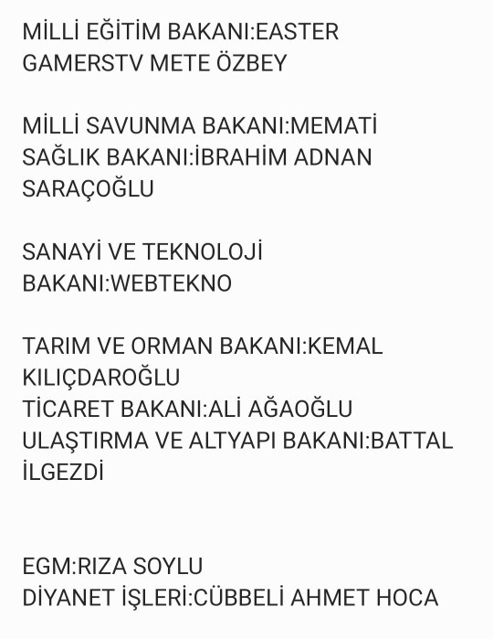 Bakanların kim olduğunu yazdım sizce nasıl olmuş hepsini okuyunuz ve anket cevaplayınız kurgudur okuyunuz?