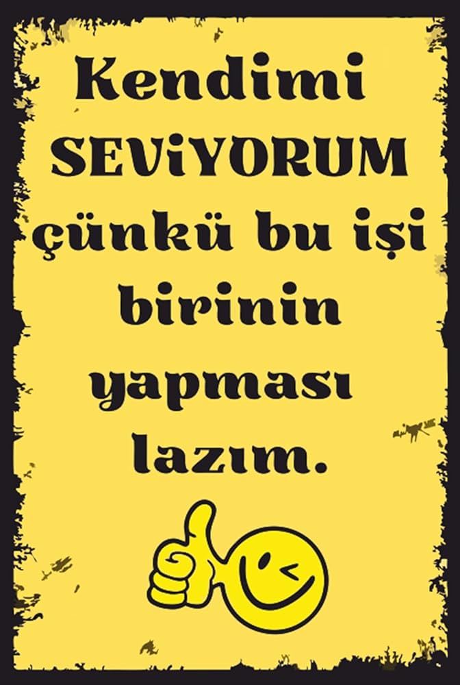 Kalbinizin kapısına bir yazı assanız bu yazı ne olurdu?