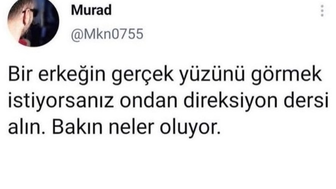 Bir erkeğin/kadının gerçek yüzünü görmek için ne yapmalıyız?