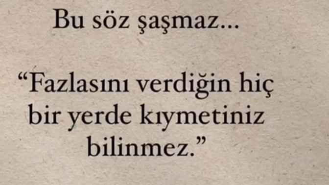 Kıymetiniz bilindi mi?